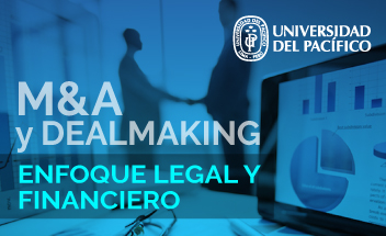 M&A y dealmaking: enfoque legal y financiero 