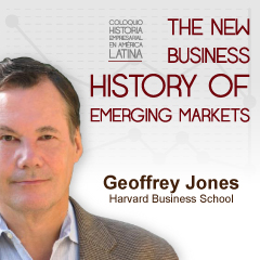 Coloquio: Historia empresarial en América Latina