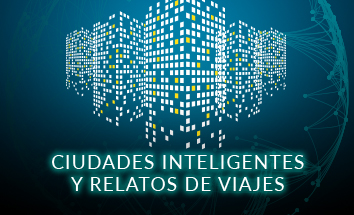 Coloquio Internacional: "Ciudades inteligentes y relatos de viajes"