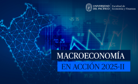 UP conecta la teoría y la coyuntura con la charla magistral “Macroeconomía en Acción 2025-II”