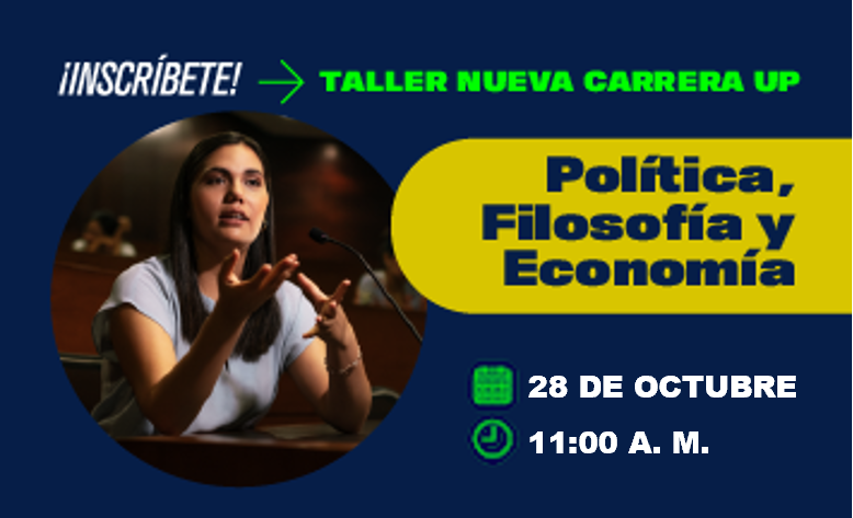 Taller Nueva Carrera: Política, Filosofía y Economía