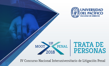 Inscripciones MOOT PENAL UP 2018: Trata de personas