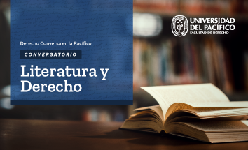 Derecho Conversa en la Pacífico | Conversatorio Literatura y Derecho 