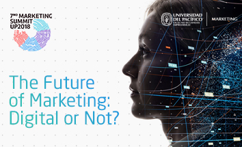 Marketing Summit 2018 | The Future of Marketing: Digital or Not?