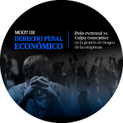 Moot de Derecho Penal Económico | Dolo eventual versus la Culpa en la gestión de riesgos de empresas