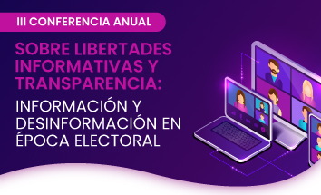 06 y 07 de octubre | III Conferencia Anual sobre Libertades Informativas y Transparencia: Información y Desinformación en Época Electoral