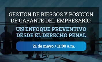 Gestión de riesgos y posición de garante del empresario. 