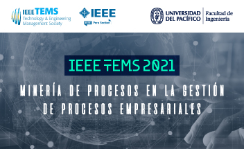 IEEE TEMS 2021: Minería de procesos en la gestión de procesos empresariales