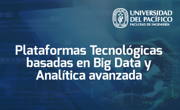 4ta edición de la conferencia IEEE TEMS PERÚ: Plataformas Tecnológicas basadas en Big Data y Analítica avanzada