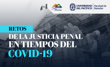 Retos de la Justicia Penal en tiempos del COVID-19