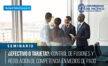 ¿Efectivo o tarjeta?: Control de fusiones y regulación de competencia en medios de pago