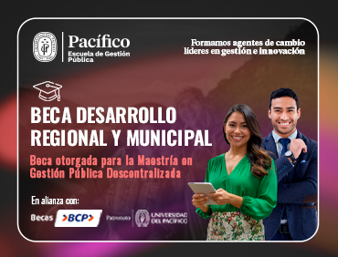 Beca Desarrollo Regional y Municipal - Maestría en Gestión Pública Descentralizada