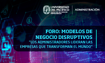 Forum | "Disruptive Business Models: Managers Lead the Companies that Transform the World"