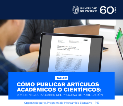 Taller "Cómo publicar artículos académicos o científicos. Lo que necesitas saber del proceso de publicación". Jueves 23 de abril.