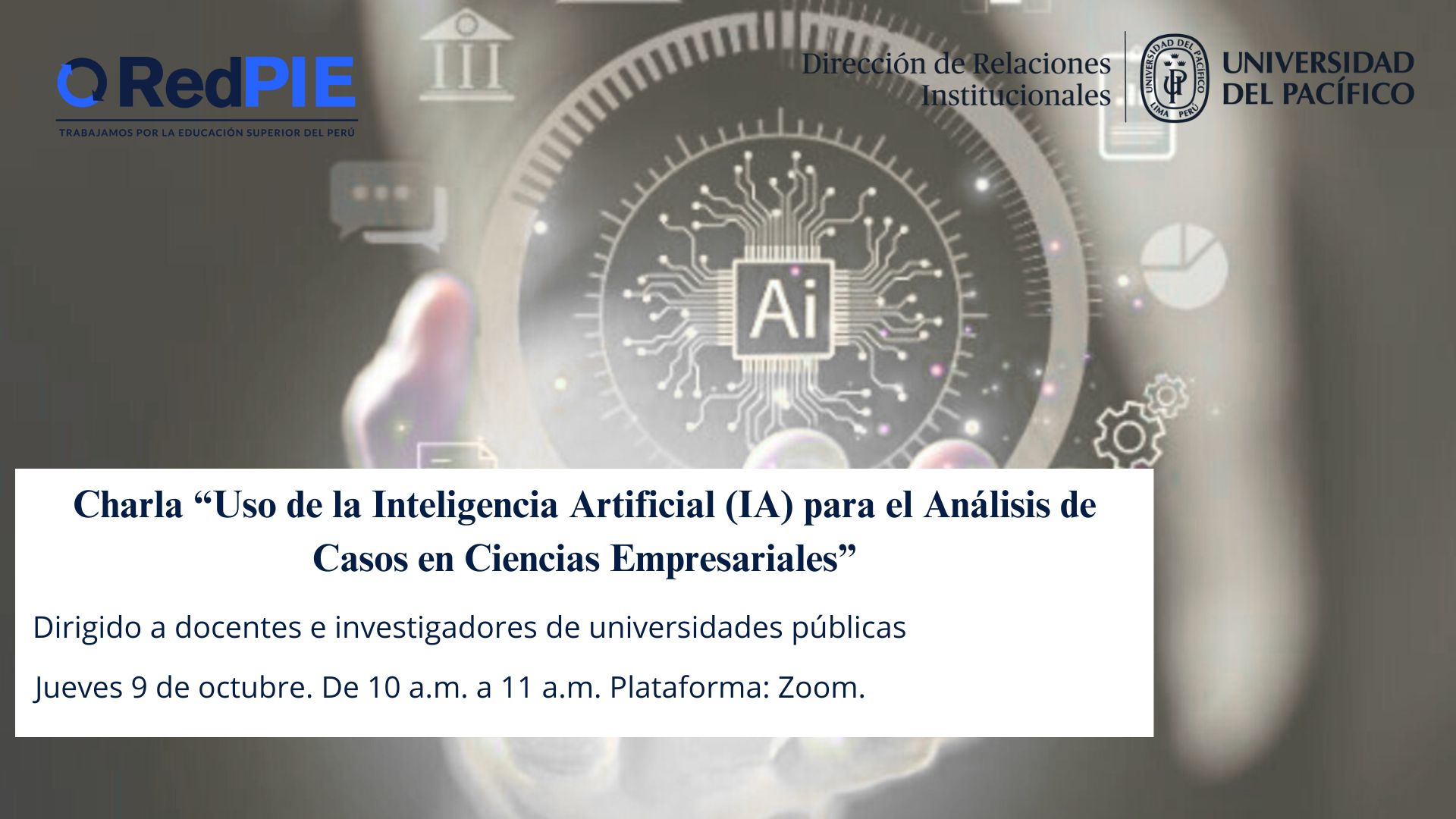 Charla "Uso de Inteligencia Artificial (IA) para el Análisis de Casos en Ciencias Empresariales"